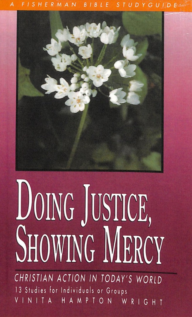 Doing Justice, Showing Mercy