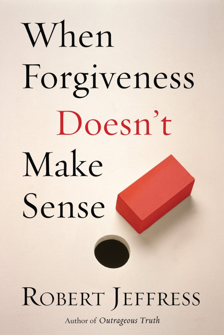 When Forgiveness Doesn&