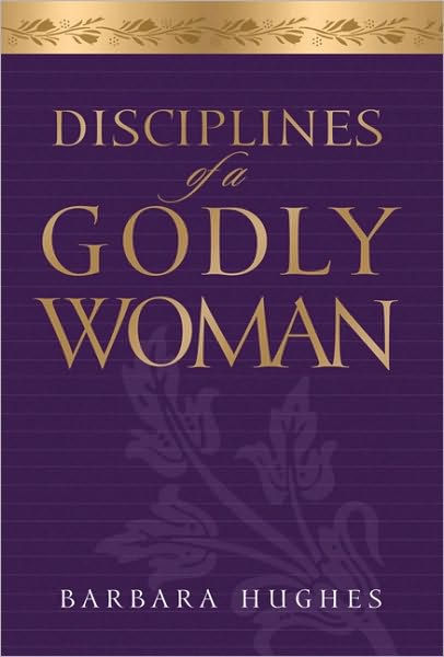 Disciplines Of A Godly Woman CD