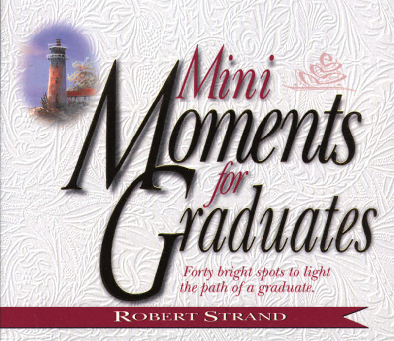 Mini Moments For Graduates