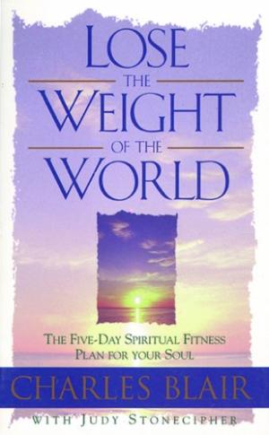 Lose the Weight of the World