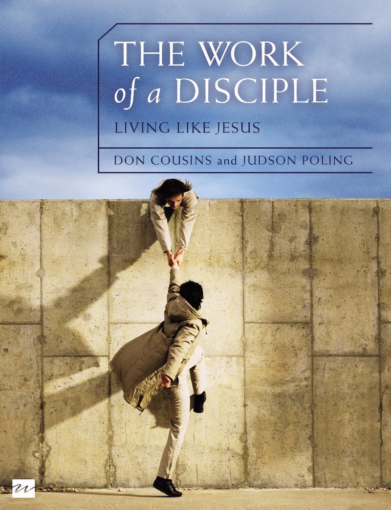 Work of a Disciple, The: Living Like Jesus