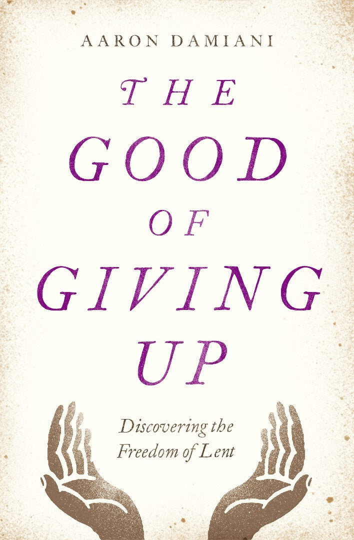 The Good of Giving Up