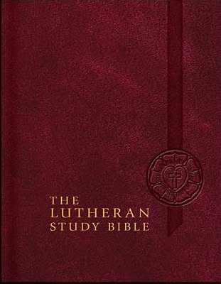 The Lutheran Study Bible - Hardback