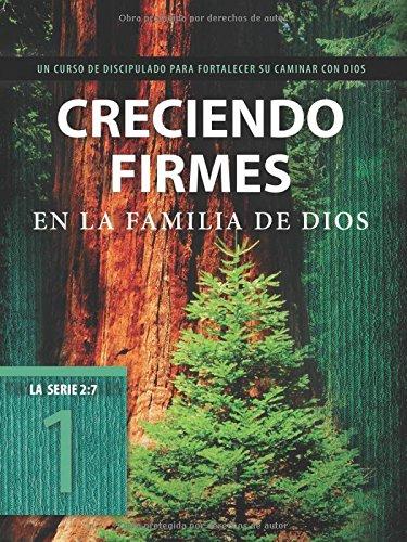 Creciendo firmes en la familia de Dios