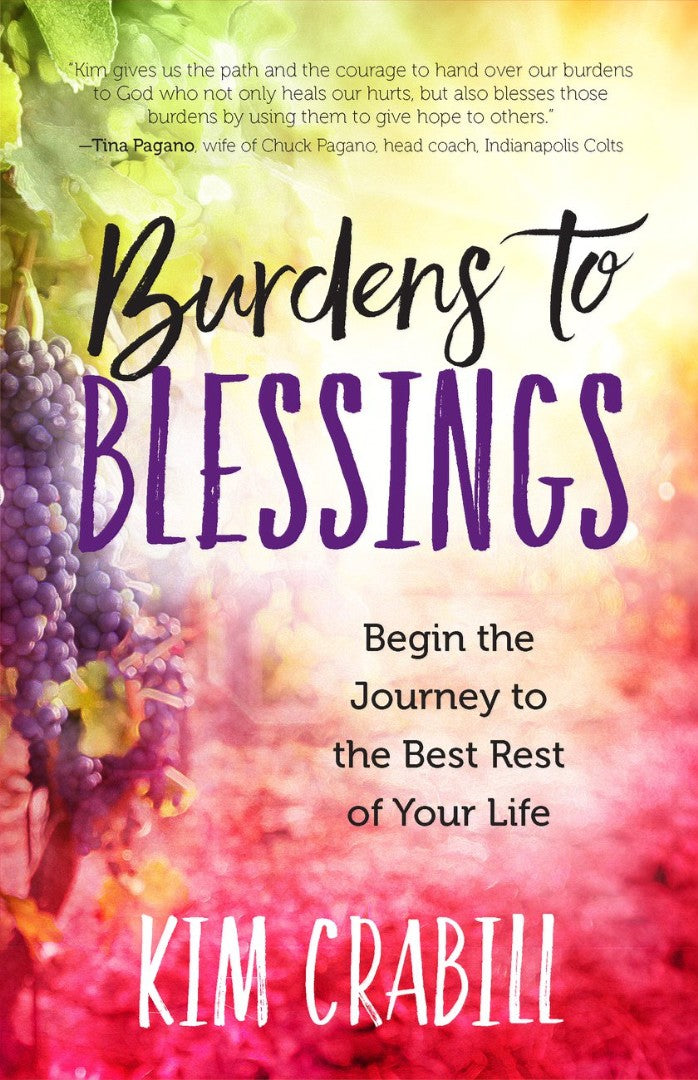 Burdens to Blessings