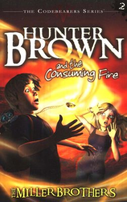 Hunter Brown and the Consuming Fire