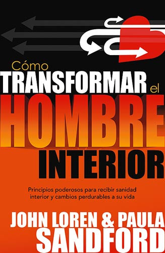 Como Transformar el Hombre Interior