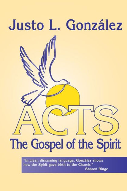 Acts: The Gospel Of The Spirit