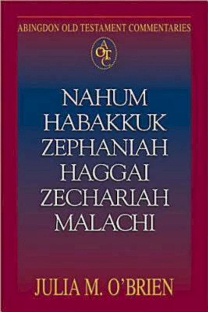 Abingdon Old Testament Commentaries: Nahum, Habakkuk, Zephan