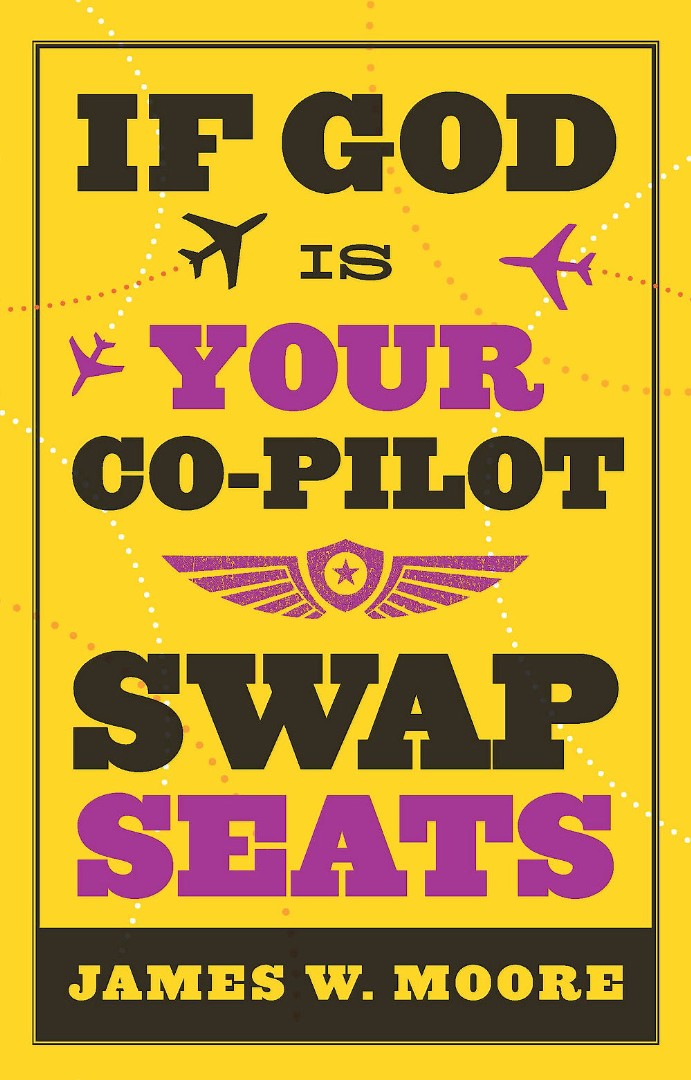 If God Is Your Co-Pilot, Swap Seats!