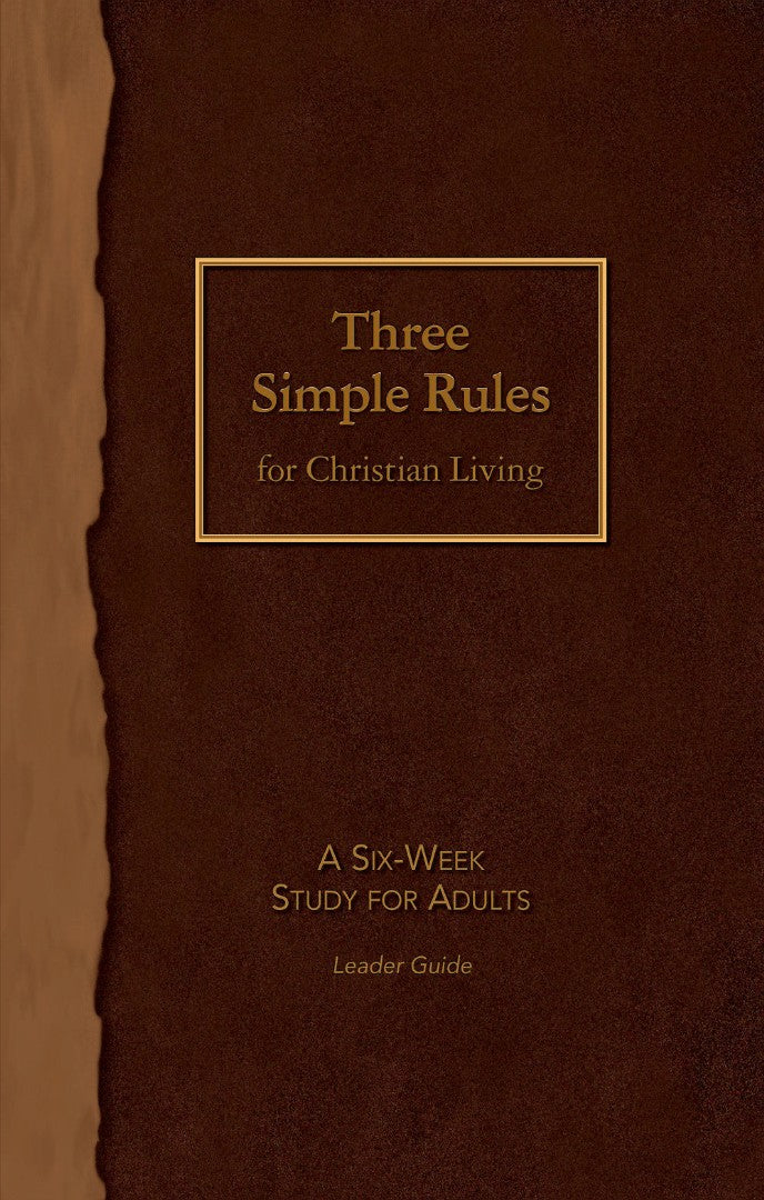 Three Simple Rules for Christian Living Leader Guide