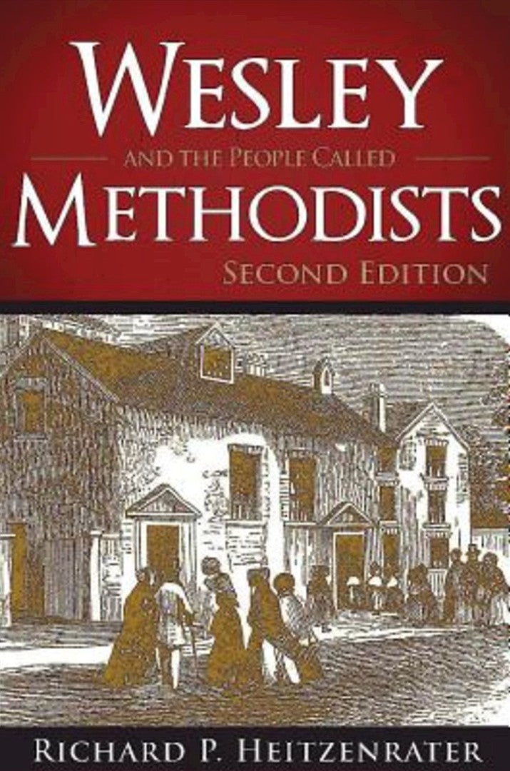 Wesley and the People Called Methodists