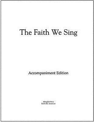 The Faith We Sing Accompaniment Edition Loose-Leaf Pages