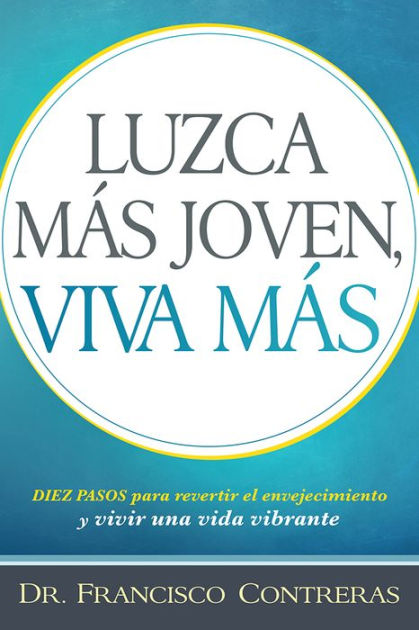 Luzca Más Joven, Viva Más