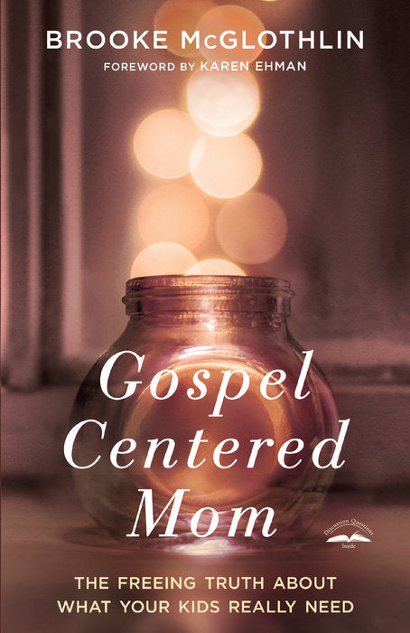 Gospel Centered Mom