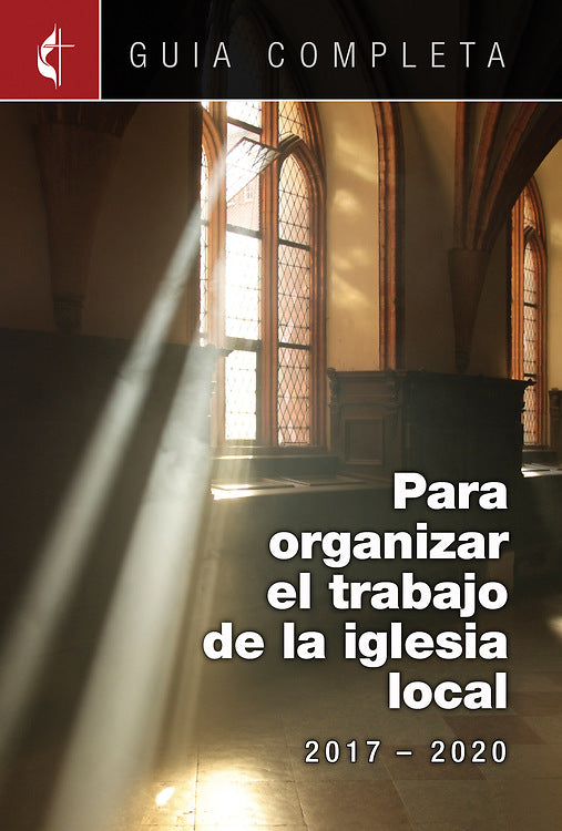 Guia Completa Para Organizar el Trabajo de la Iglesia Local