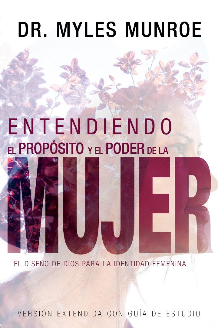 Entendiendo el Propósito y el Poder de la Mujer