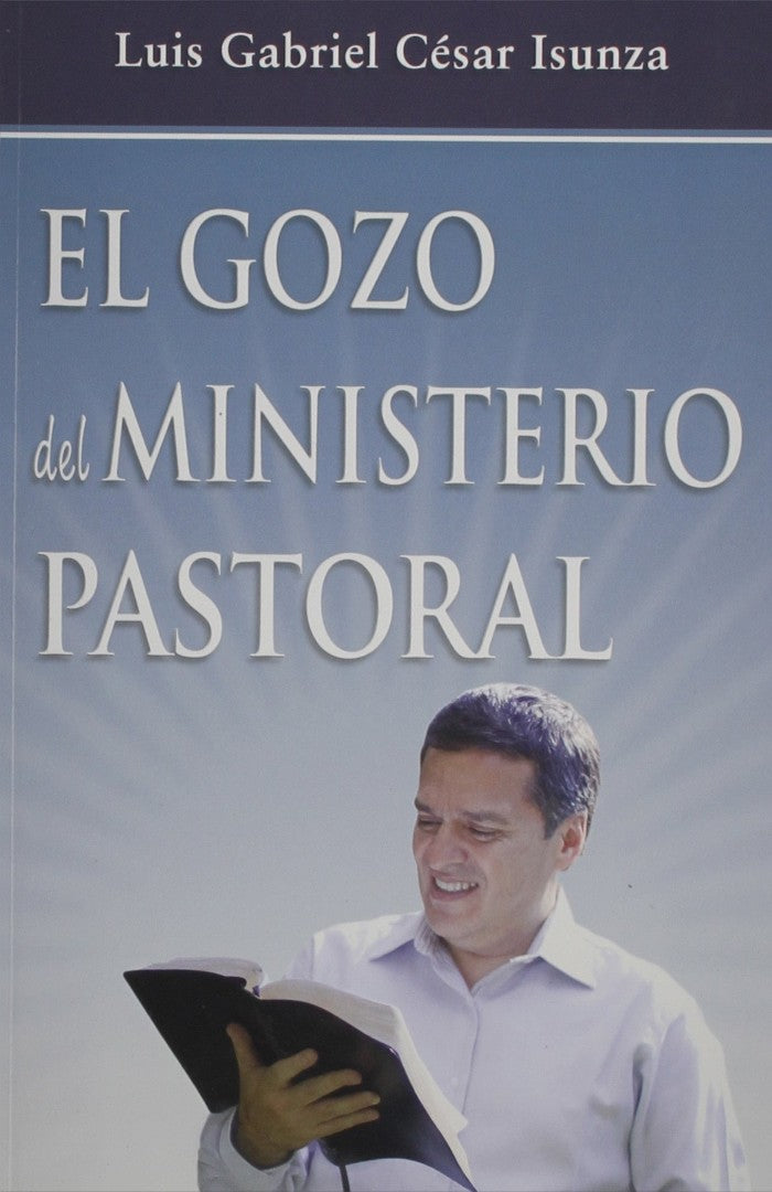 El Gozo Del Ministerio Pastoral