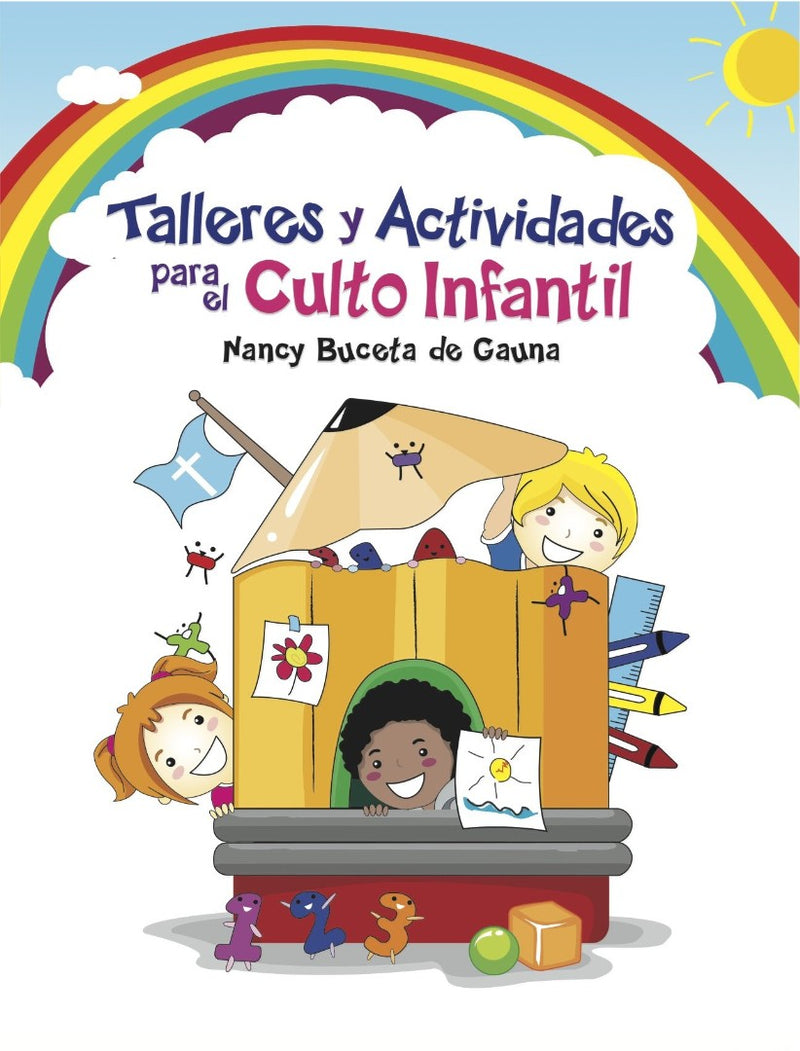 Talleres y Actividades Para El Culto Infantil