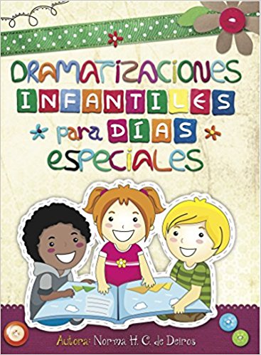 Dramatizaciones Infantiles Para Dias Especiales