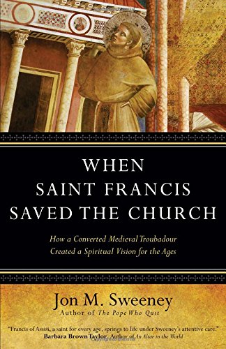 When Saint Francis Saved The Church