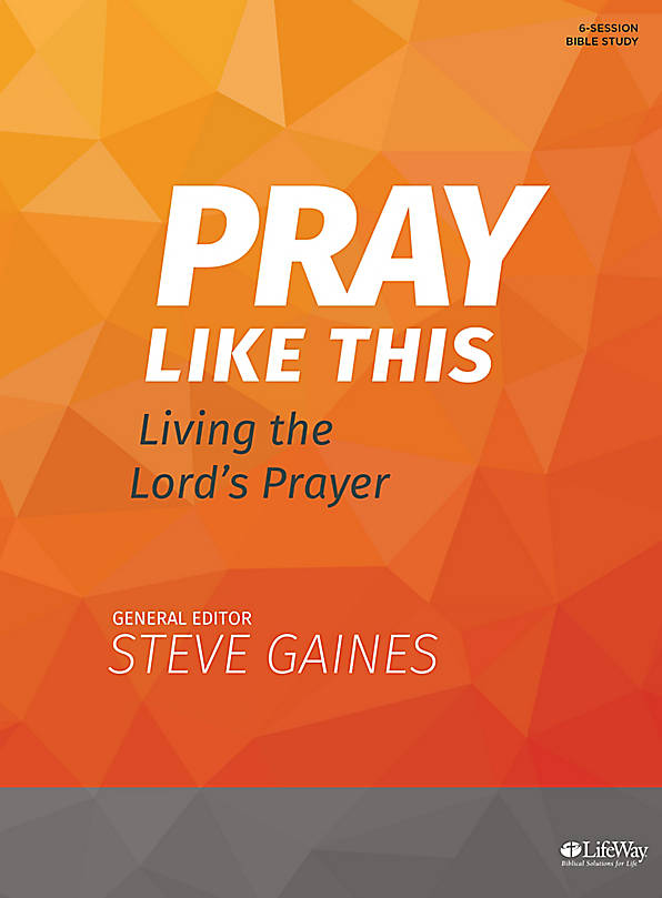 Pray Like This - Bible Study Book