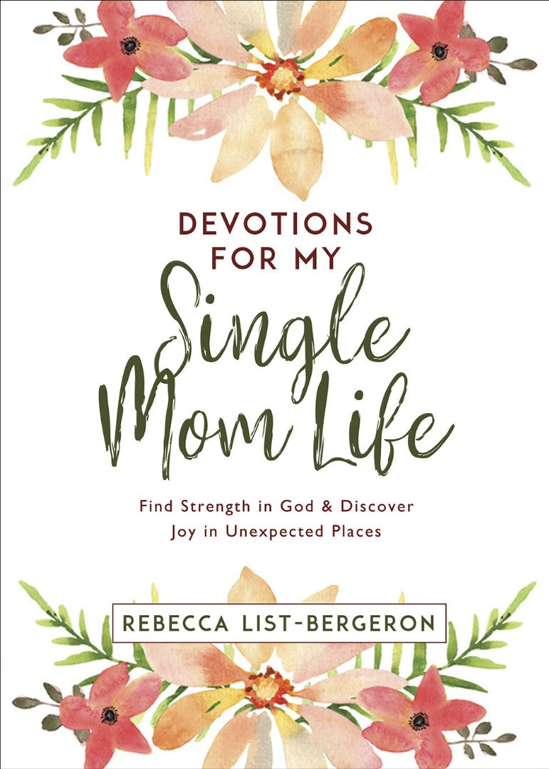 Devotions for My Single Mom Life