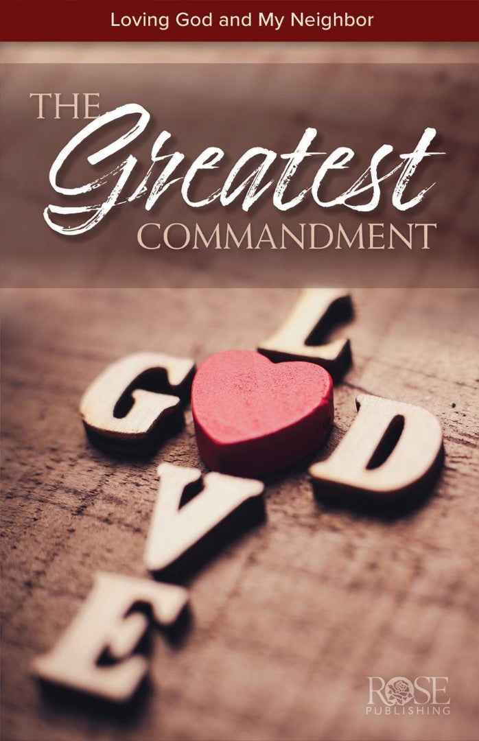 The Greatest Commandment (Individual Pamphlet)