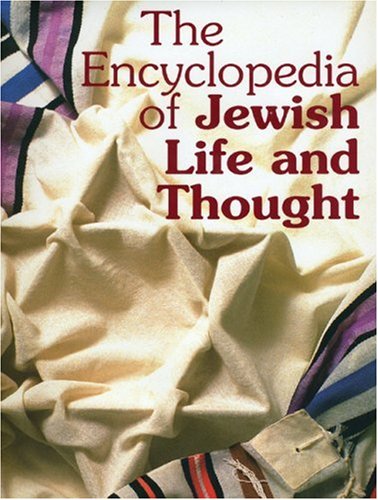 The Encyclopedia of Jewish Life and Thought