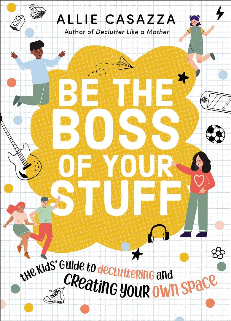 Be the Boss of Your Stuff