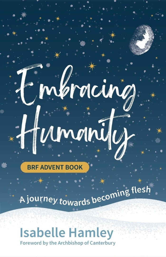 BRF Advent Book: Embracing Humanity