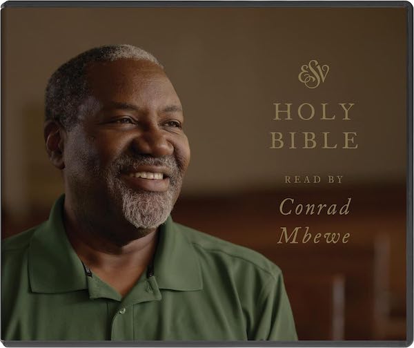 ESV Bible, Read by Conrad Mbewe