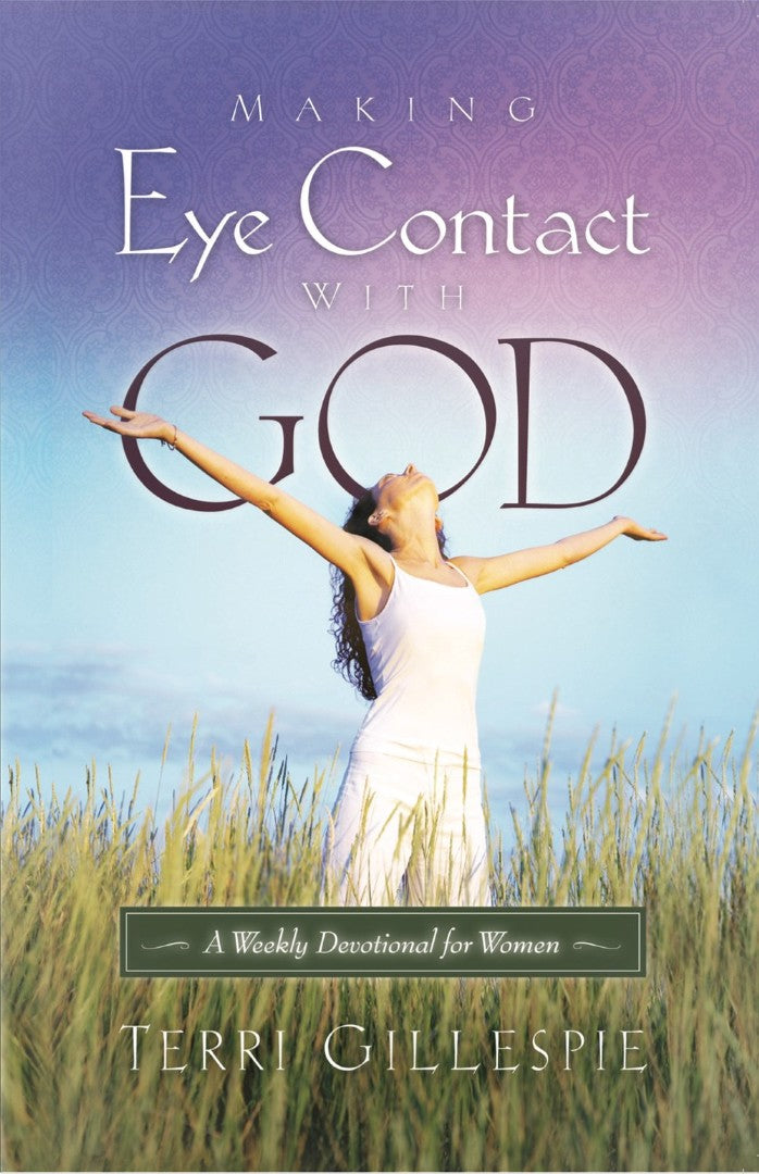 Making Eye Contact with God