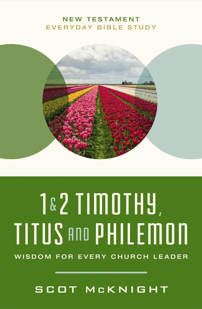 1 & 2 Timothy, Titus, and Philemon