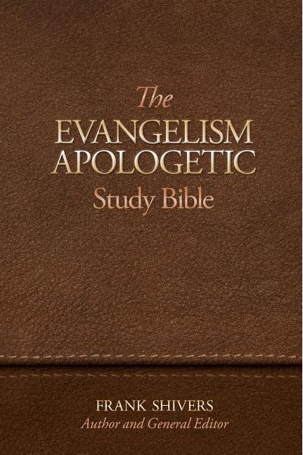 The Evangelism-Apologetic Study Bible