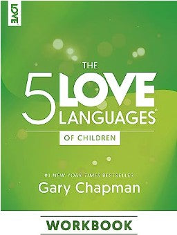 The 5 Love Languages Of Children Workbook