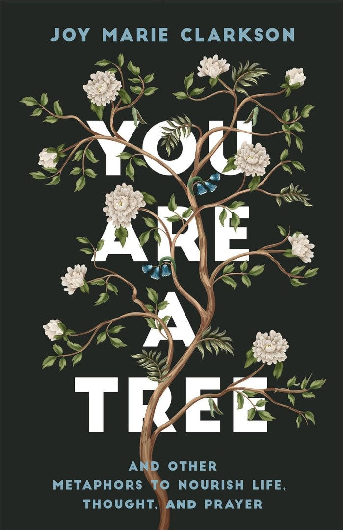 You Are A Tree