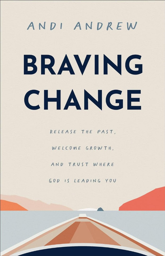 Braving Change