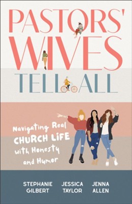 Pastors' Wives Tell All