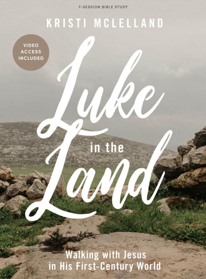 Luke In The Land - Bible Study Book With Video Access