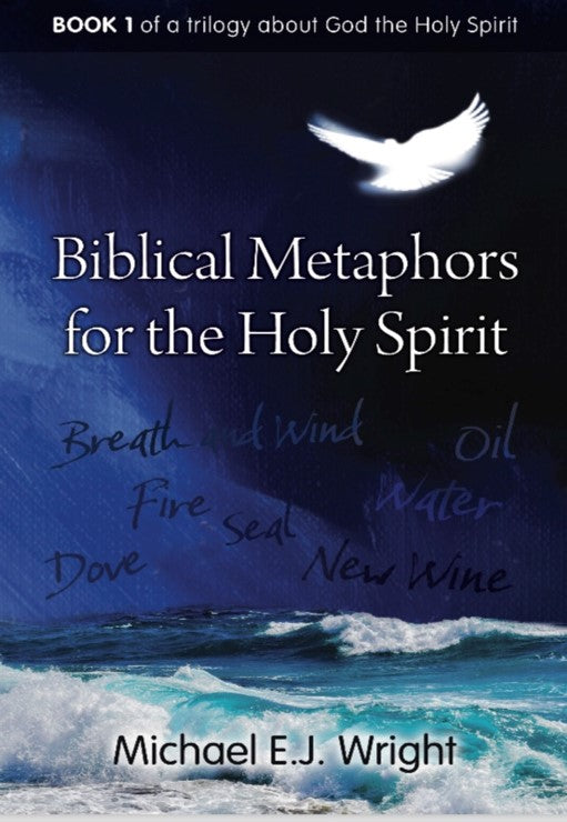 Biblical Metaphors for the Holy Spirit