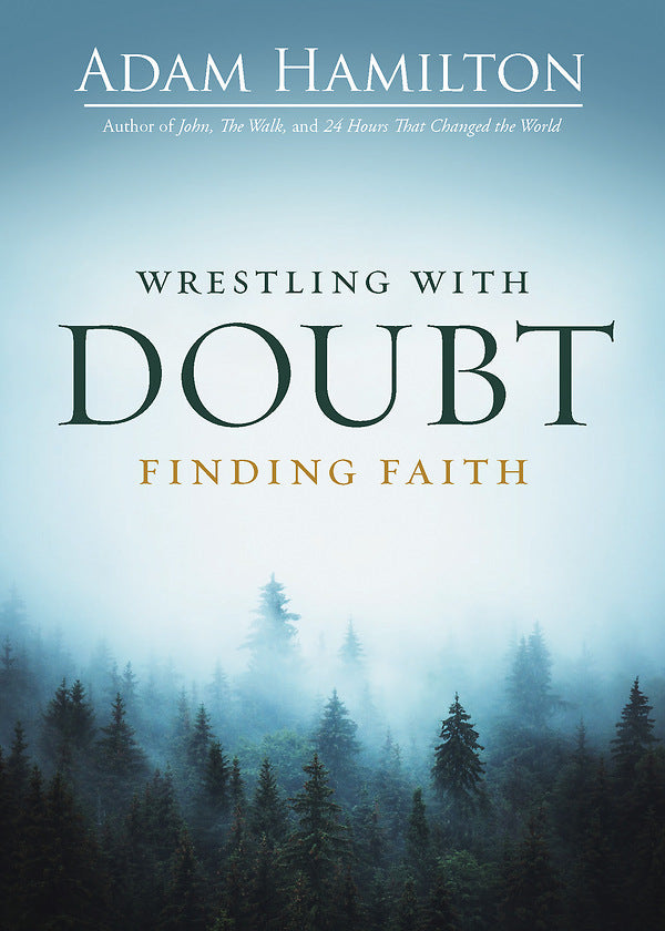 Wrestling With Doubt, Finding Faith