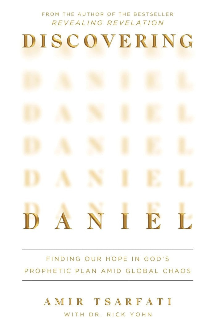 Discovering Daniel: Finding Our Hope in God's Prophetic.Plan