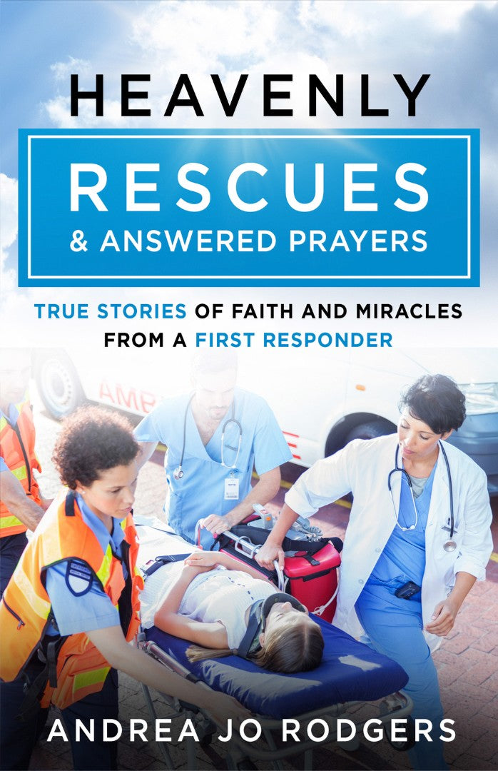 Heavenly Rescues And Answered Prayers