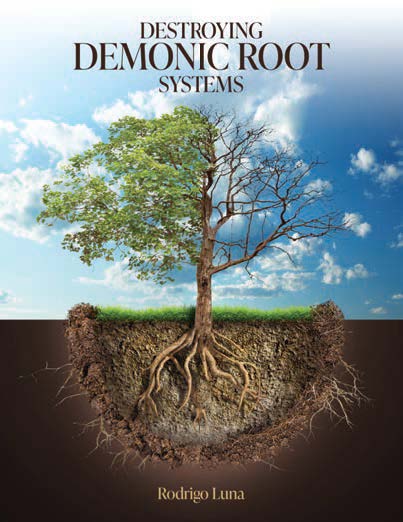 Destroying Demonic Root Systems