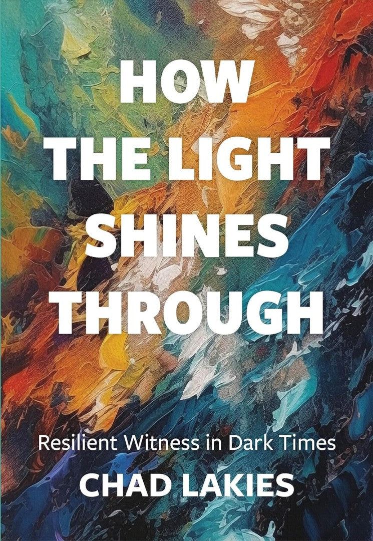 How The Light Shines Through: Resilient Witness In Dark Time