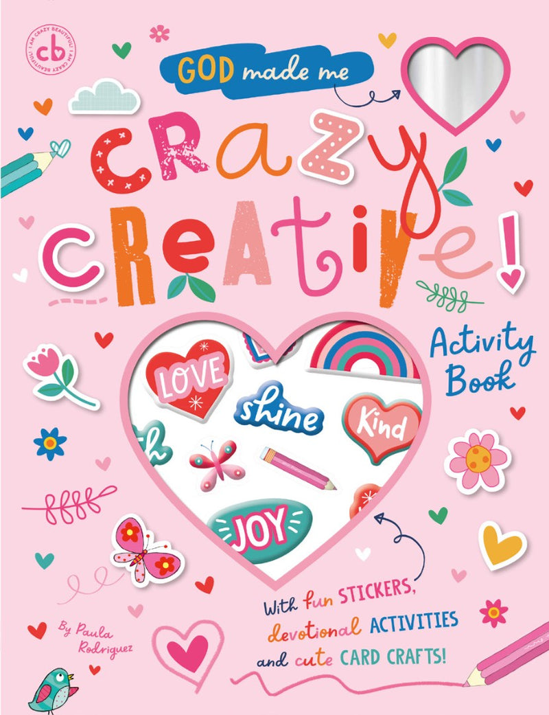 God Made Me Crazy Creative!