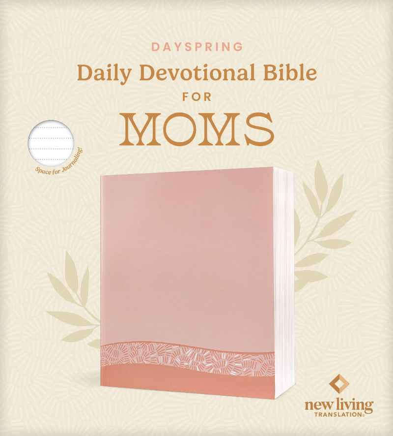 NLT Dayspring Daily Devotional Bible for Moms