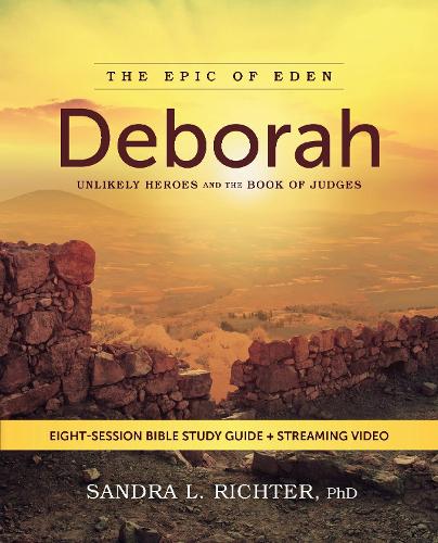 Deborah Bible Study Guide Plus Streaming Video